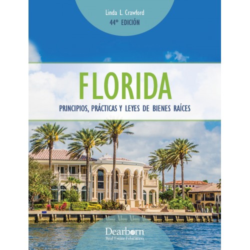 Spanish eBook- Principios, Practicas y Ley de Bienes Raices en Florida. 47thEdicion Spanish eBook- Principios, Practicas y Ley de Bienes Raices en Florida. 47thEdicion